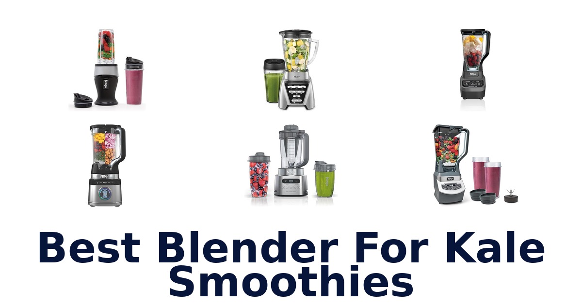best blender for kale smoothies