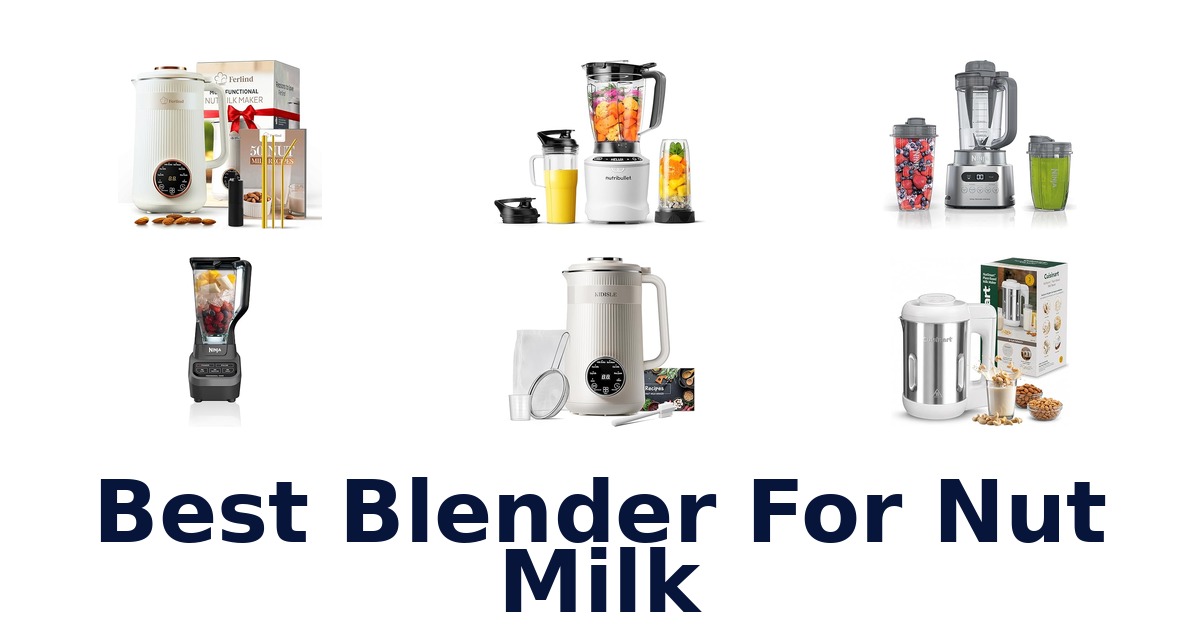 best blender for nut milk