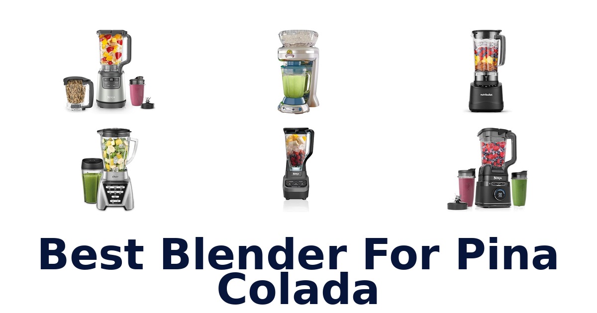 best blender for pina colada