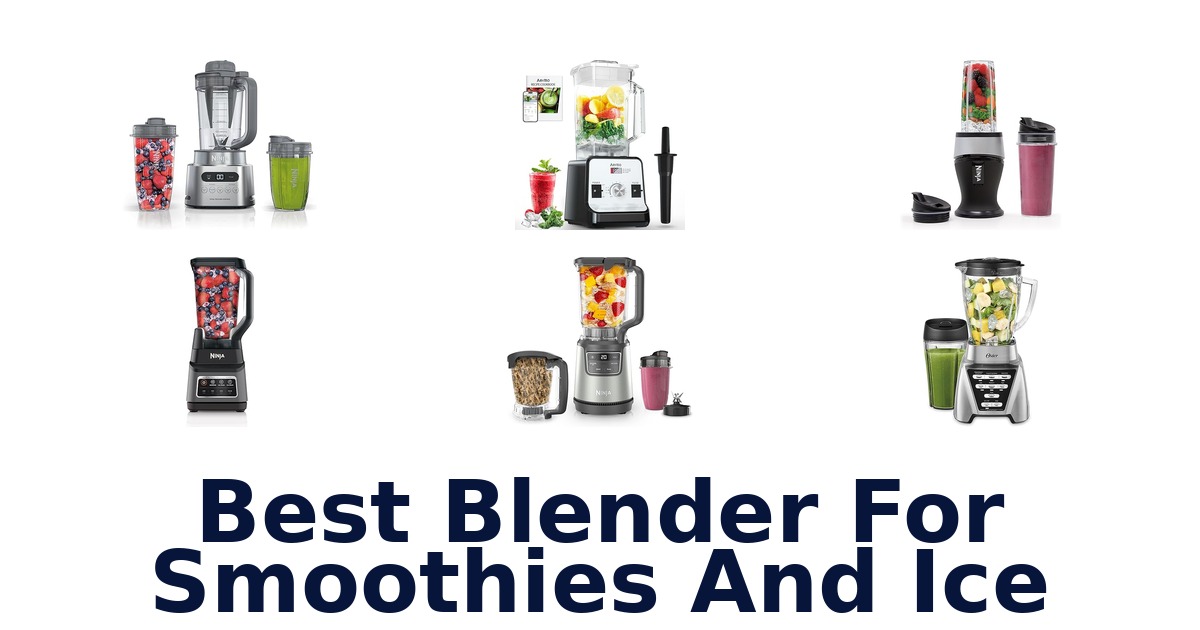 best blender for smoothies and ice