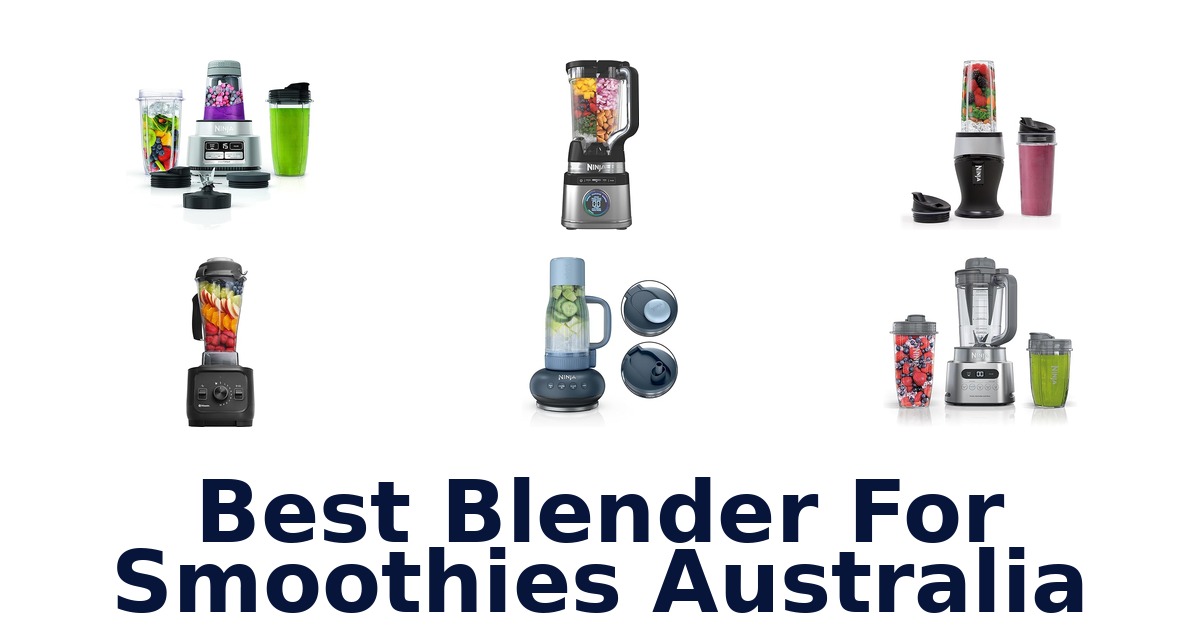 best blender for smoothies australia