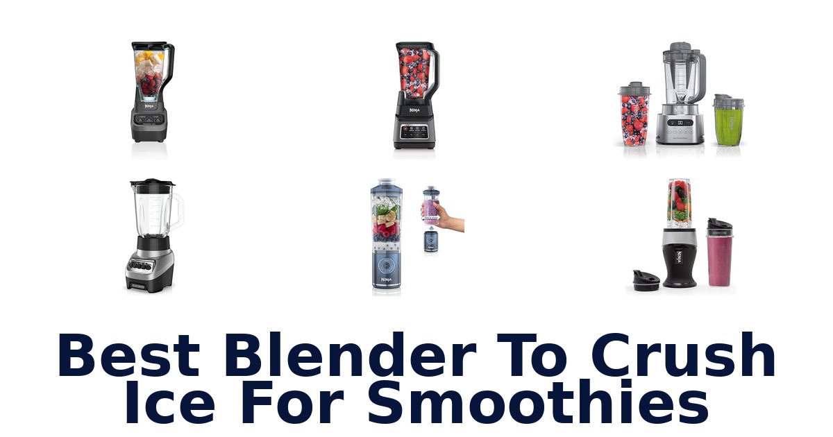 best blender to crush ice for smoothies
