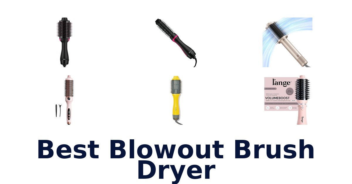 best blowout brush dryer