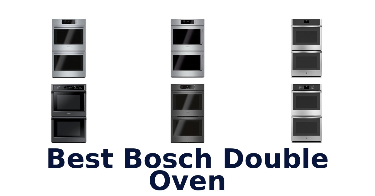 best bosch double oven