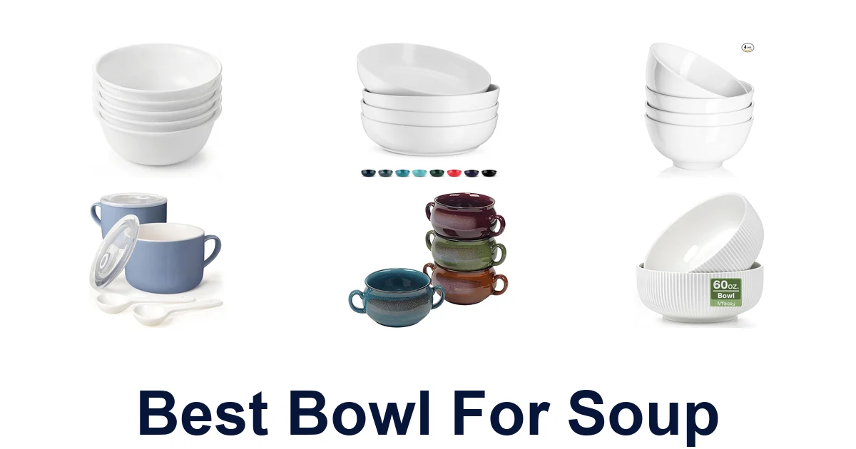 best bowl for soup