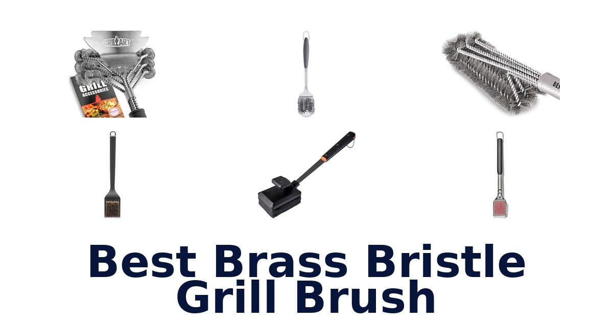 best brass bristle grill brush