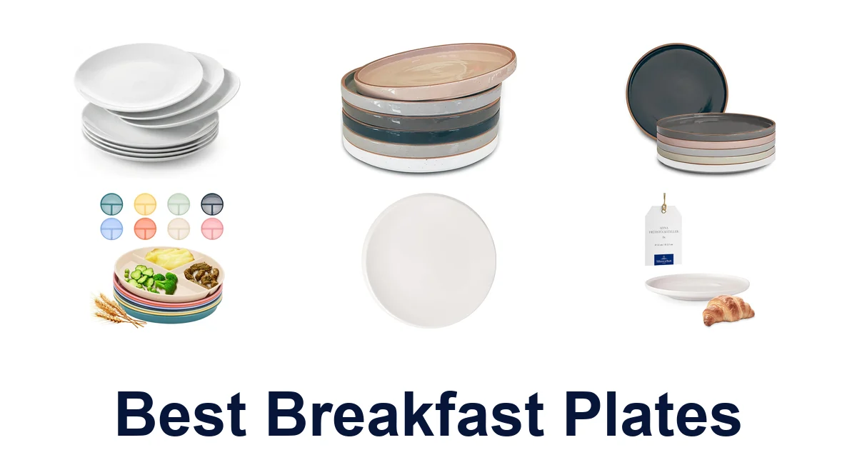BEST Breakfast Plates: Top 10 Picks