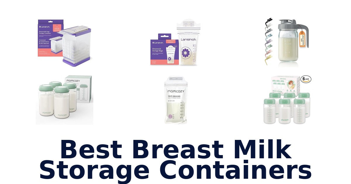 best breast milk storage containers