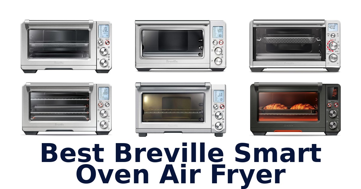 best breville smart oven air fryer