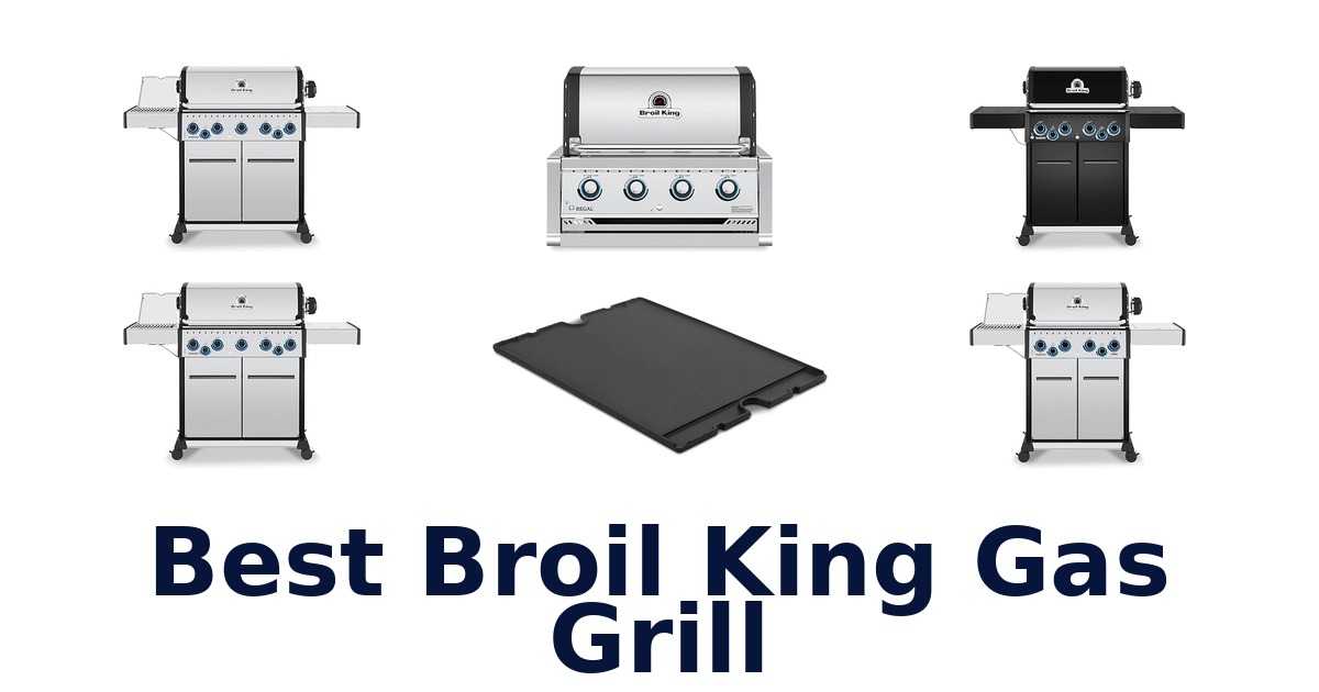 best broil king gas grill