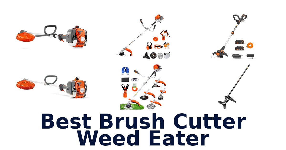 best brush cutter weed eater