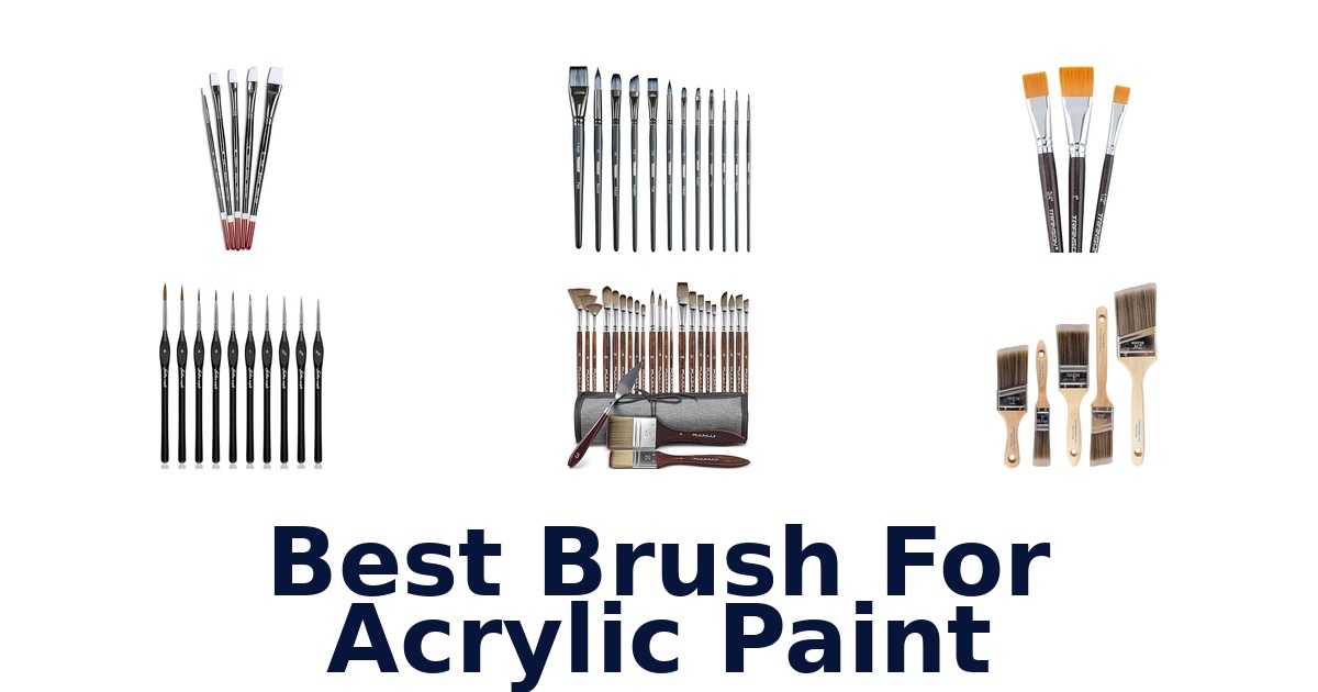 best brush for acrylic paint