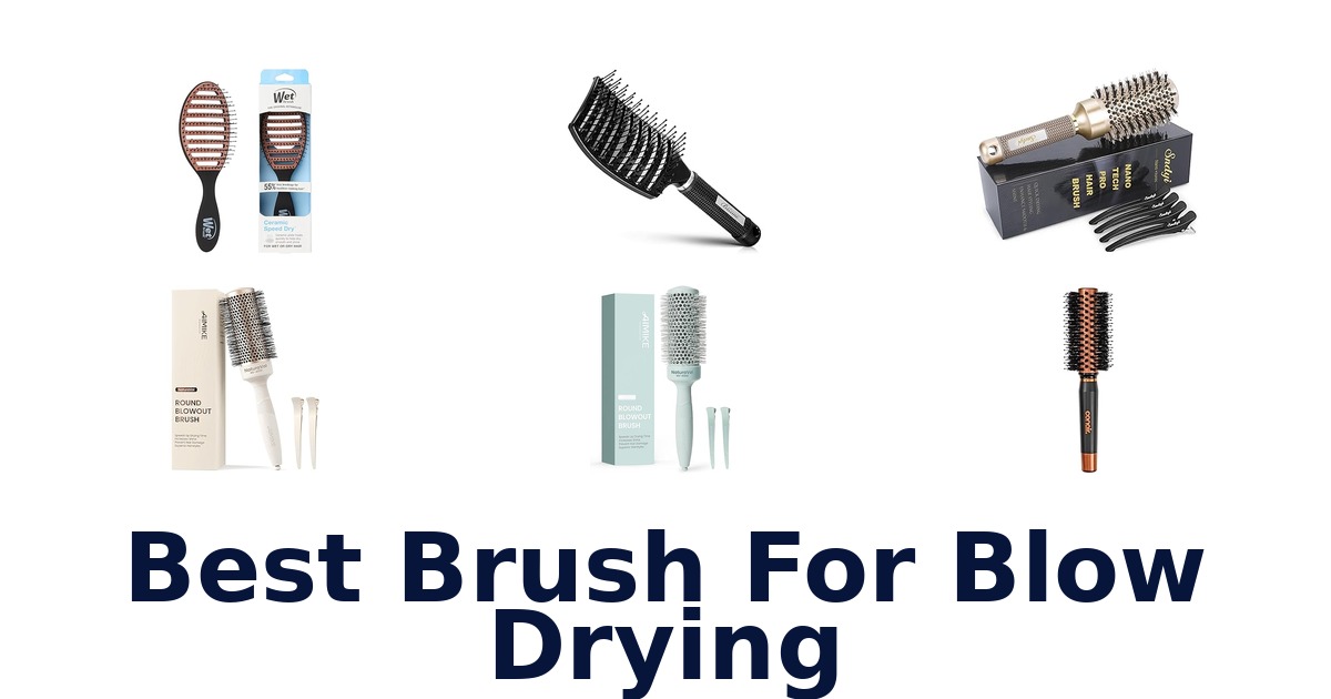 best brush for blow drying