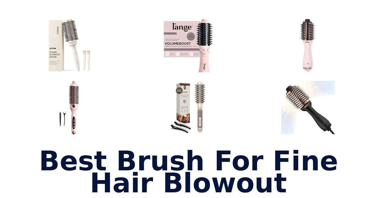 best brush for fine hair blowout