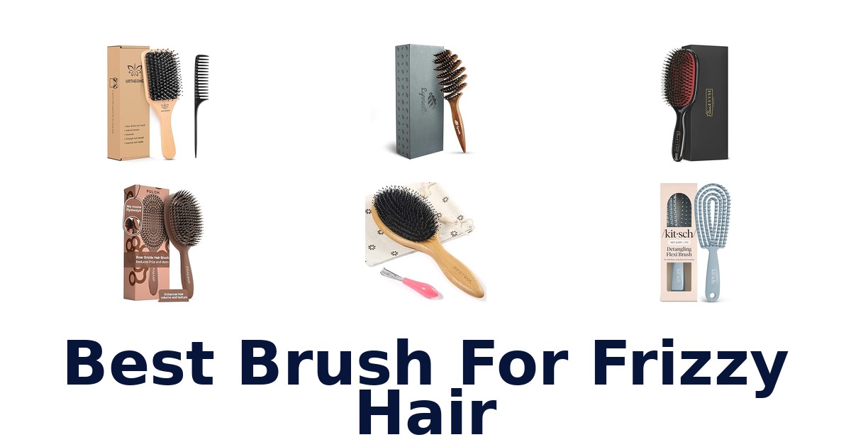 best brush for frizzy hair