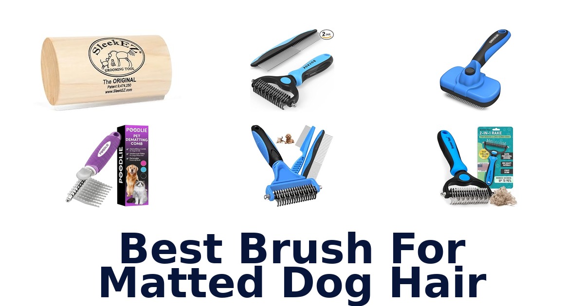 best brush for matted dog hair