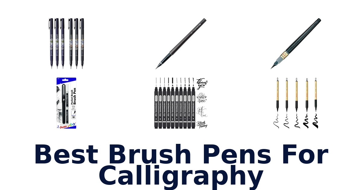 best brush pens for calligraphy