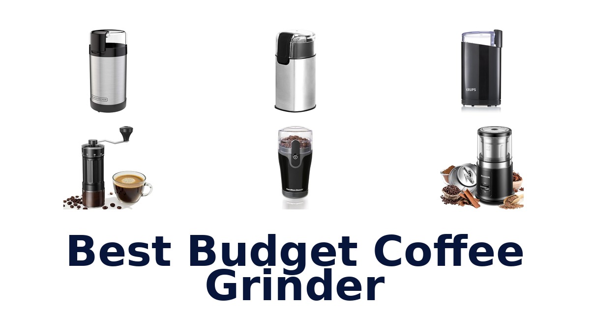 best budget coffee grinder