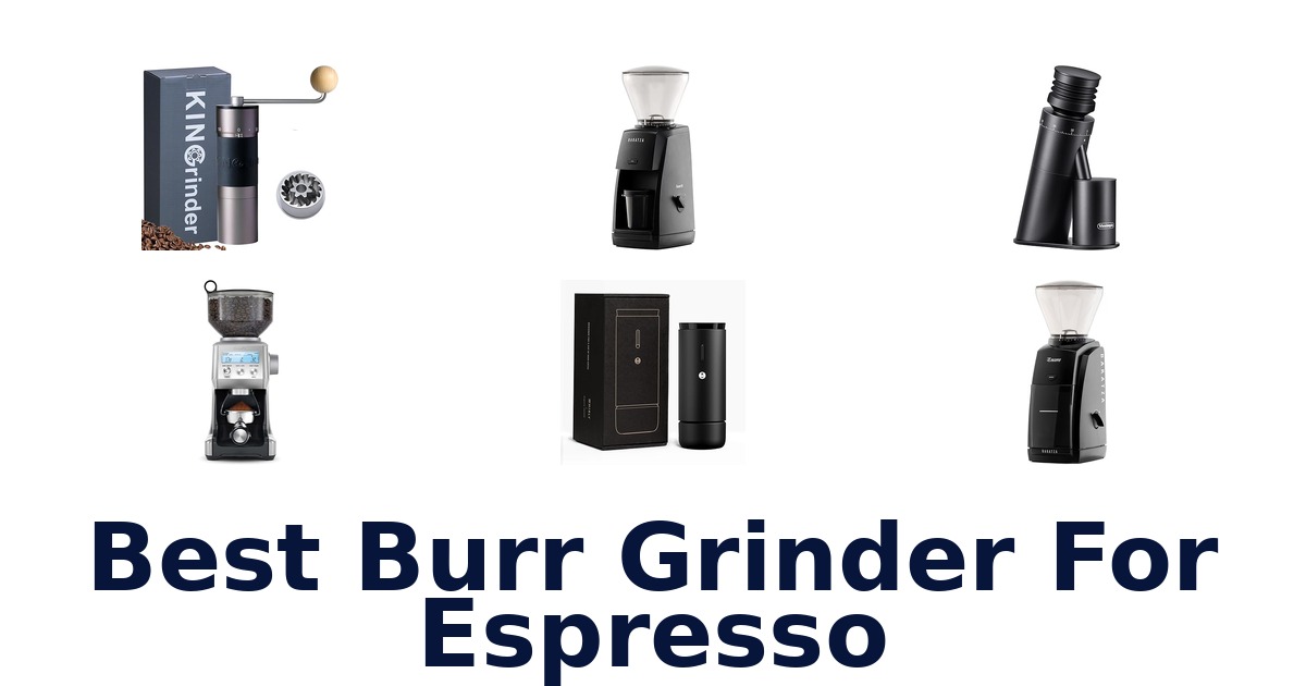 best burr grinder for espresso