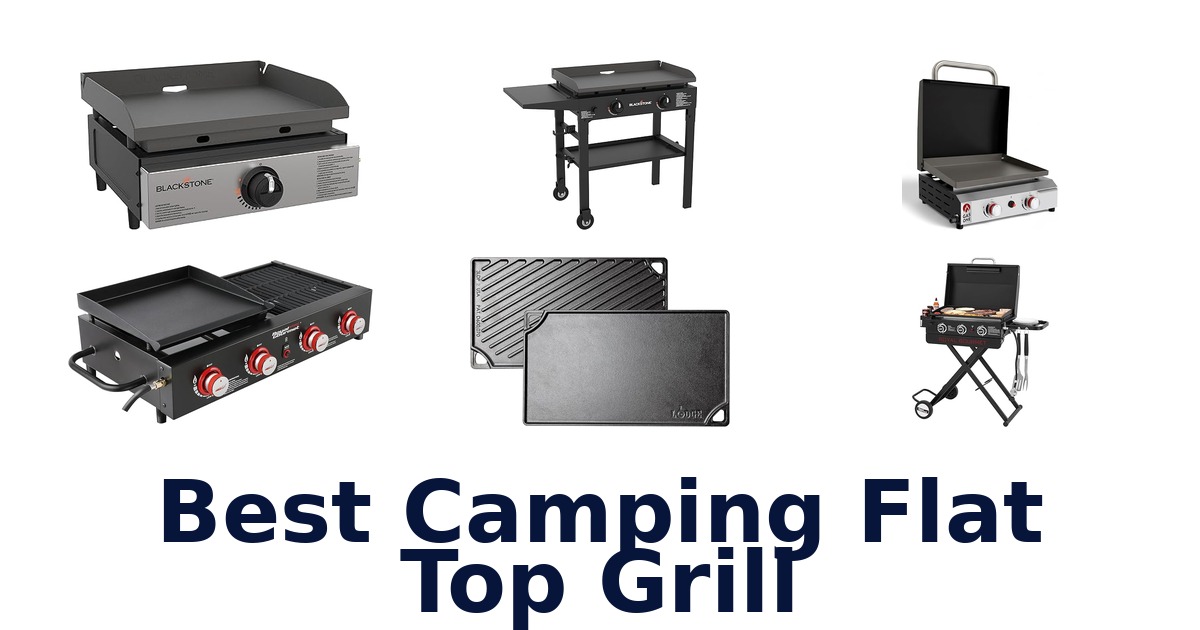 best camping flat top grill