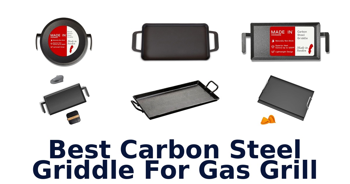 best carbon steel griddle for gas grill