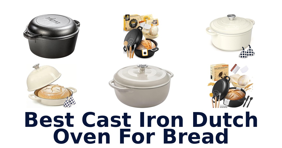 best cast iron dutch oven for bread