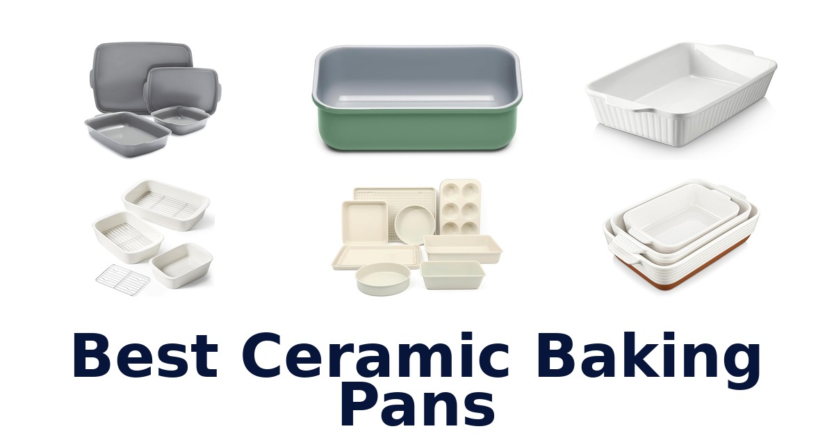 best ceramic baking pans