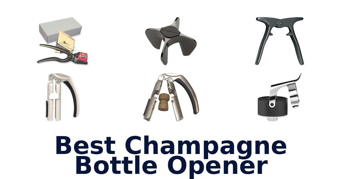 best champagne bottle opener