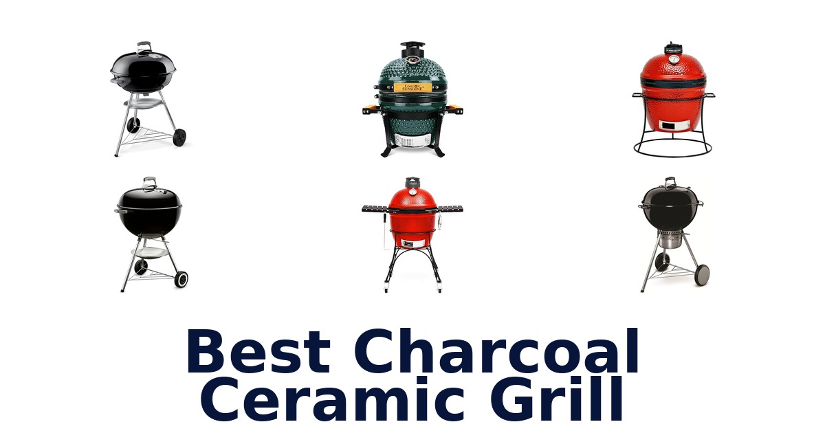 best charcoal ceramic grill