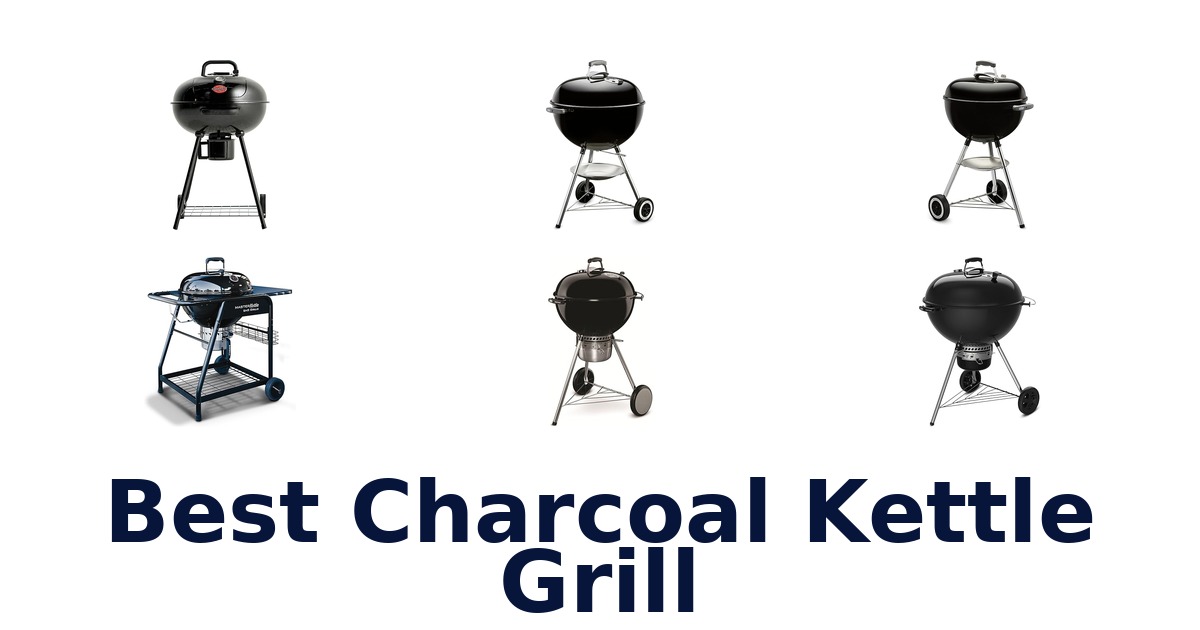 best charcoal kettle grill