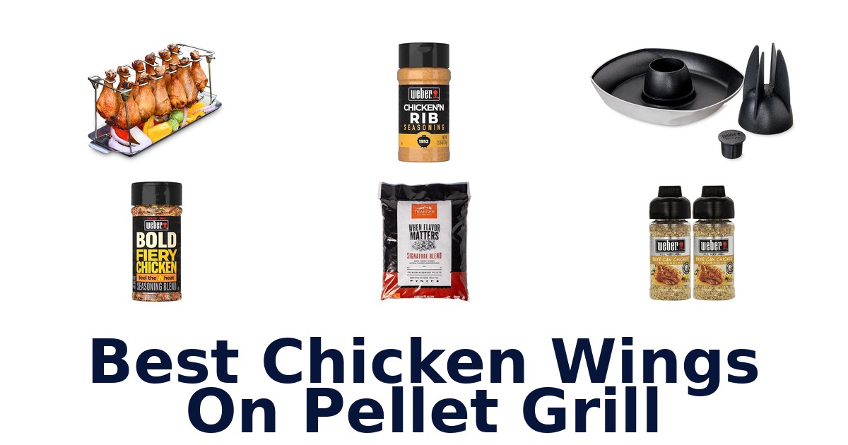 best chicken wings on pellet grill