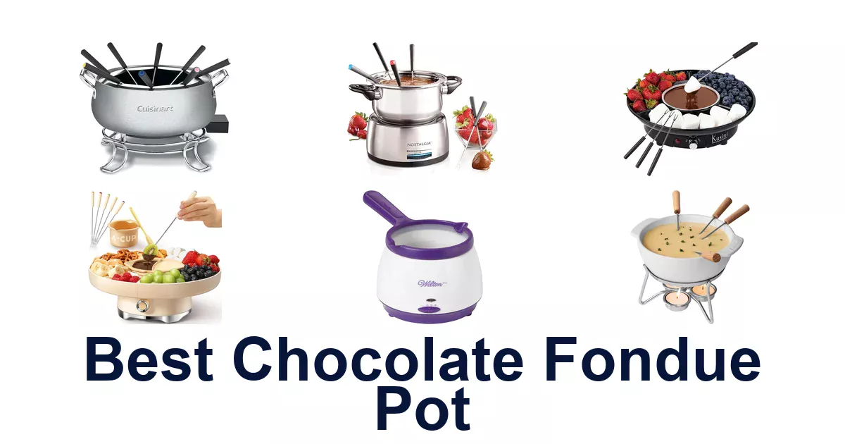 Best Chocolate Fondue Pots: Top 10 Picks 2026