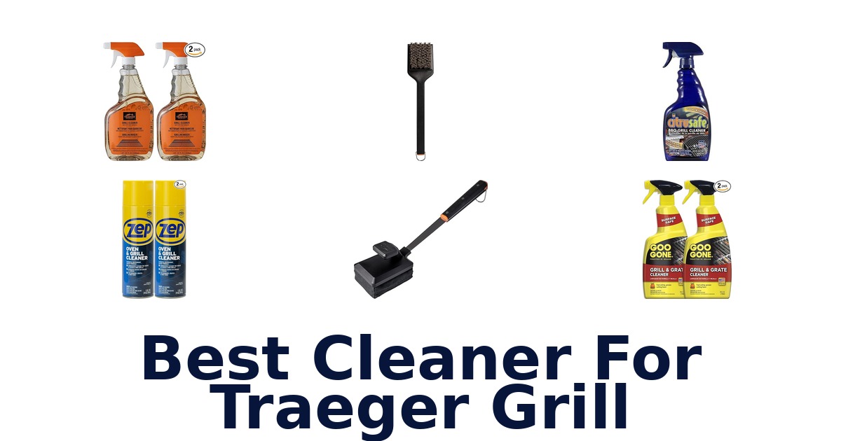best cleaner for traeger grill