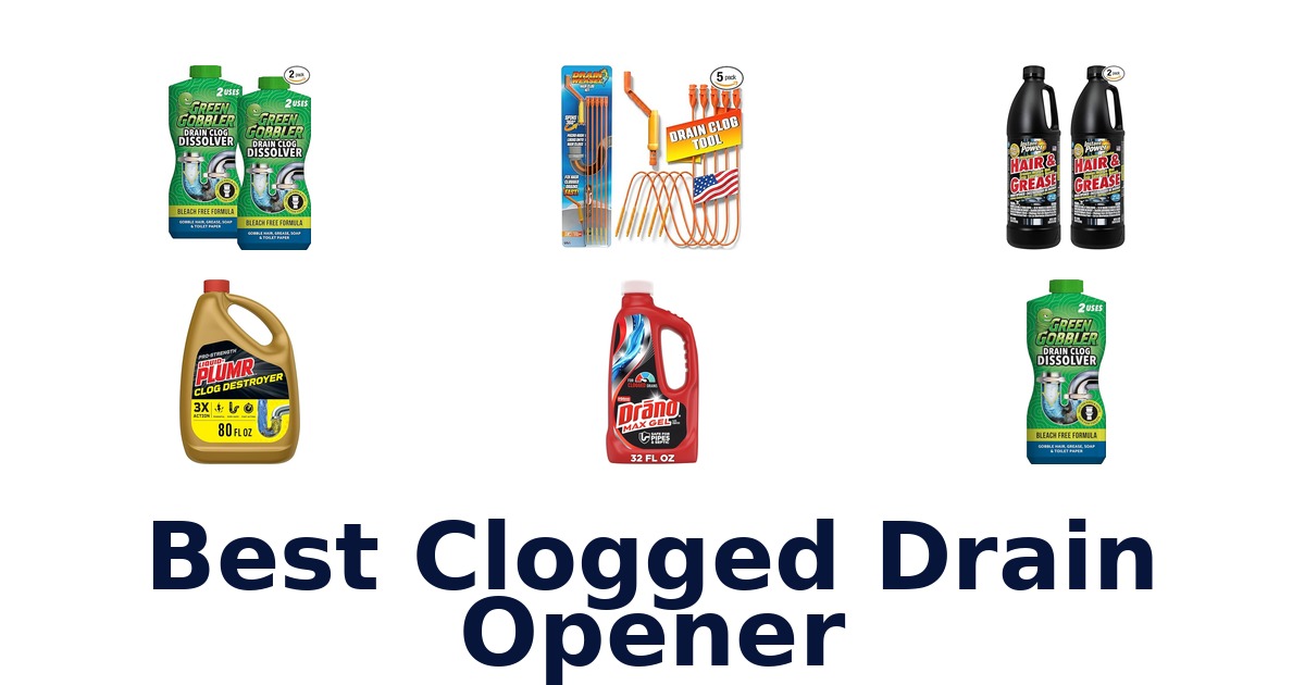 best clogged drain opener