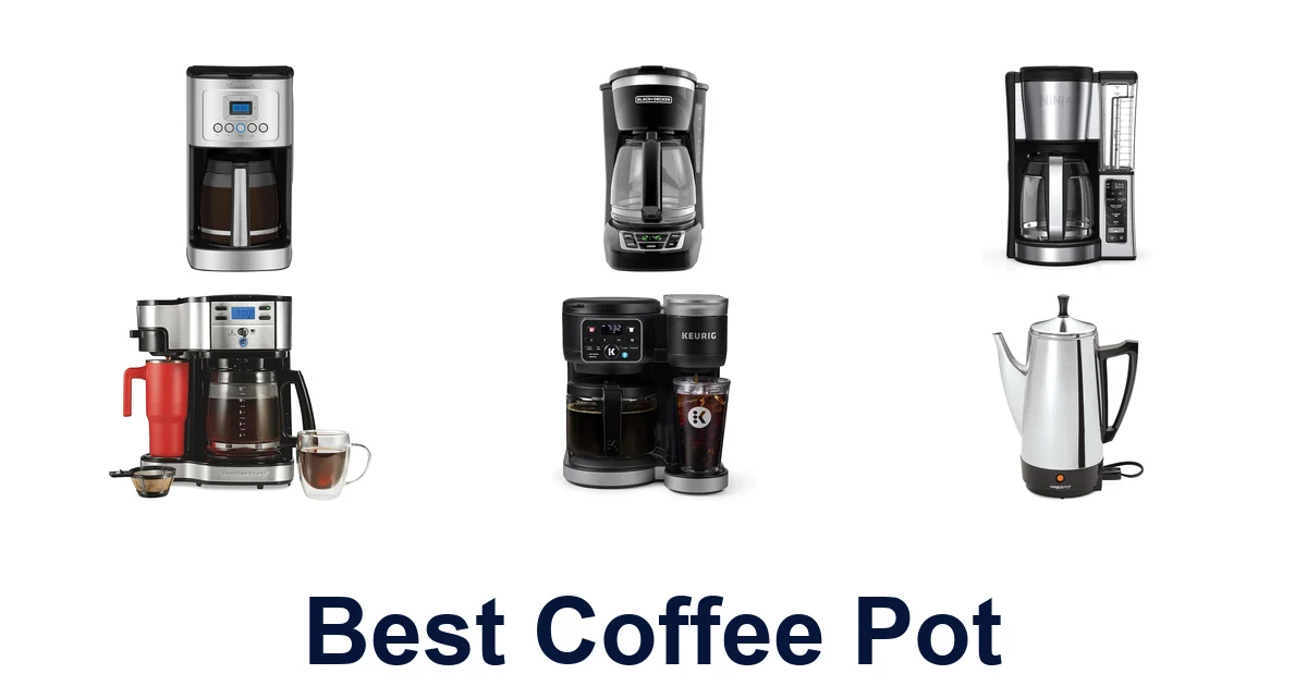 BEST Coffee Pots: Top 10 Picks for Perfect Brews