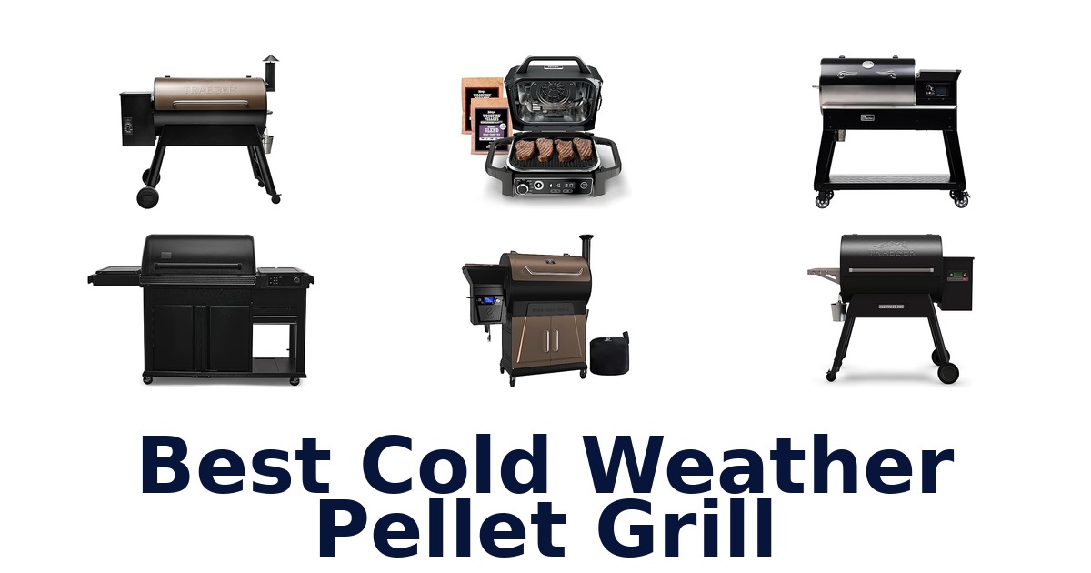 best cold weather pellet grill