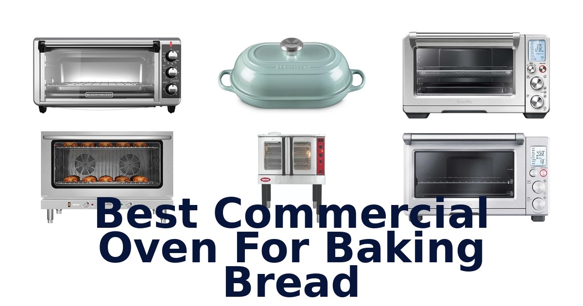 best commercial oven for baking bread