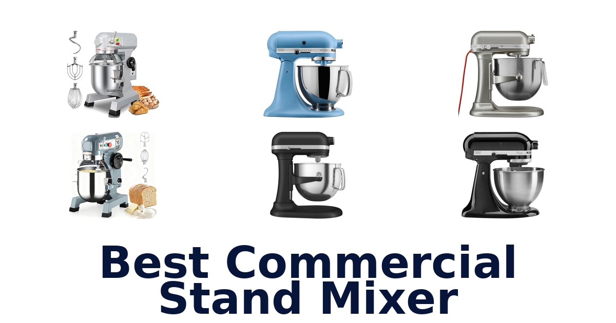 best commercial stand mixer