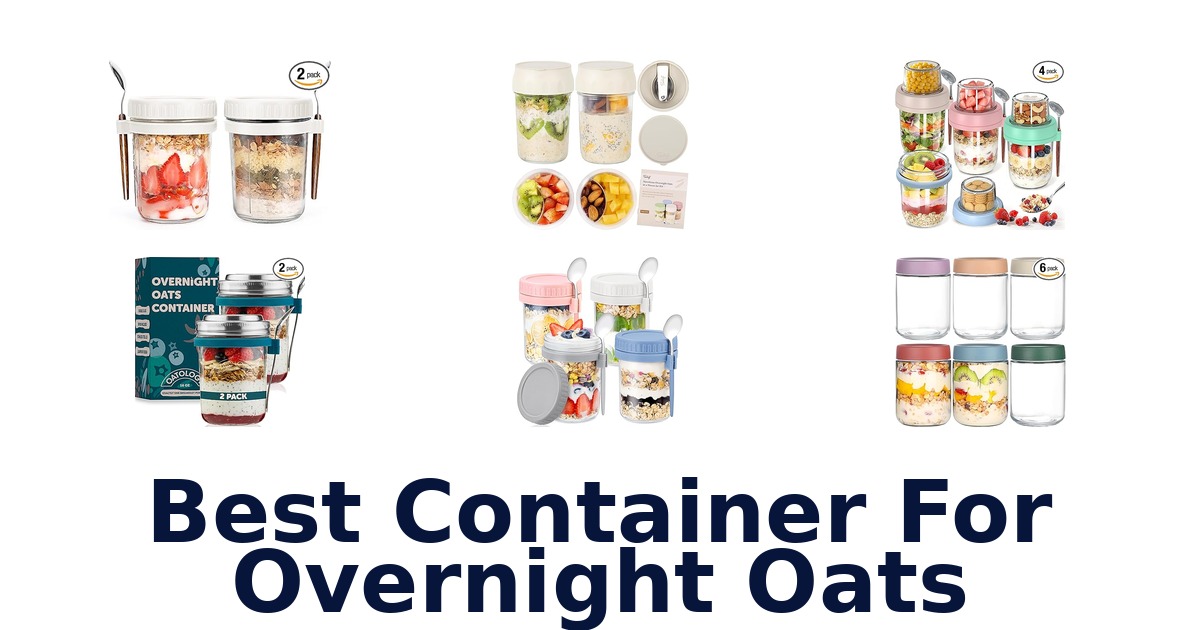 best container for overnight oats