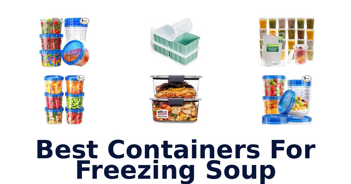 best containers for freezing soup