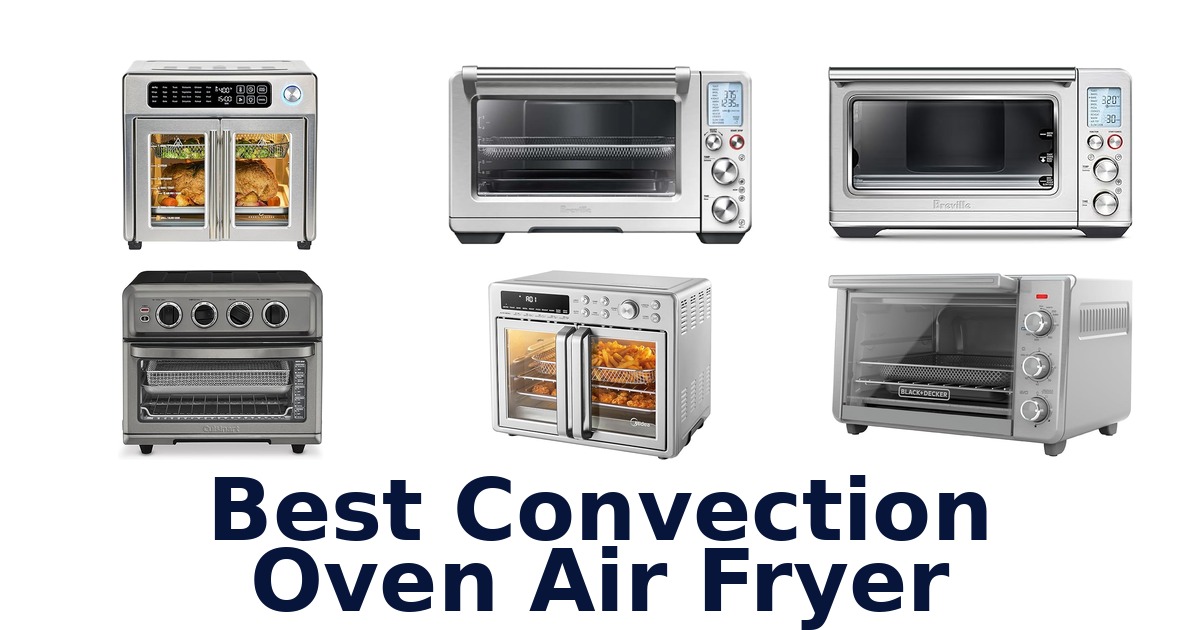 best convection oven air fryer