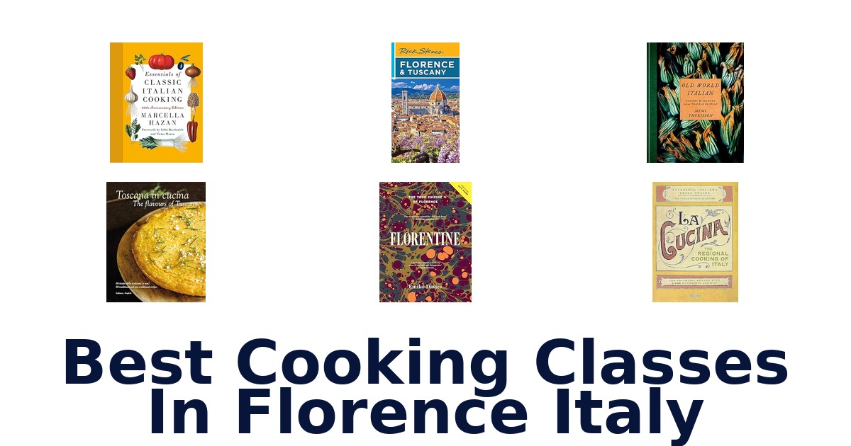 best cooking classes in florence italy