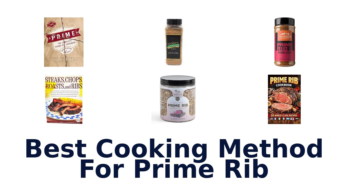 best cooking method for prime rib