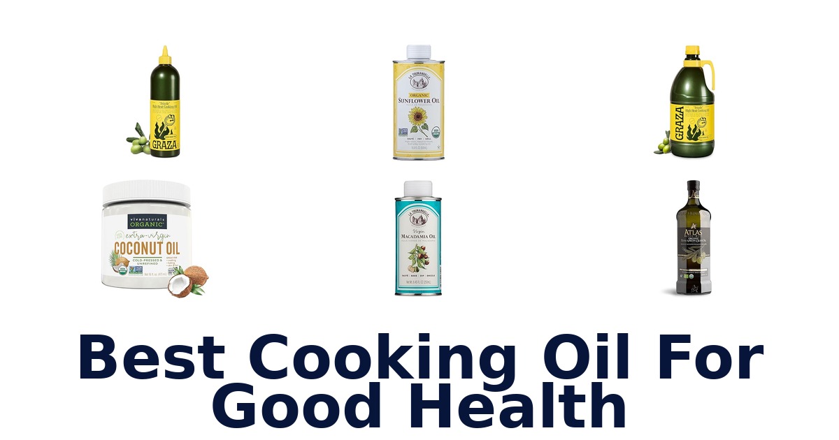 best cooking oil for good health