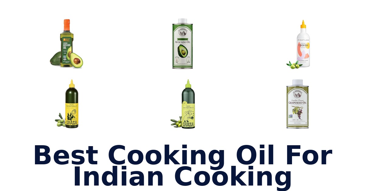 best cooking oil for indian cooking