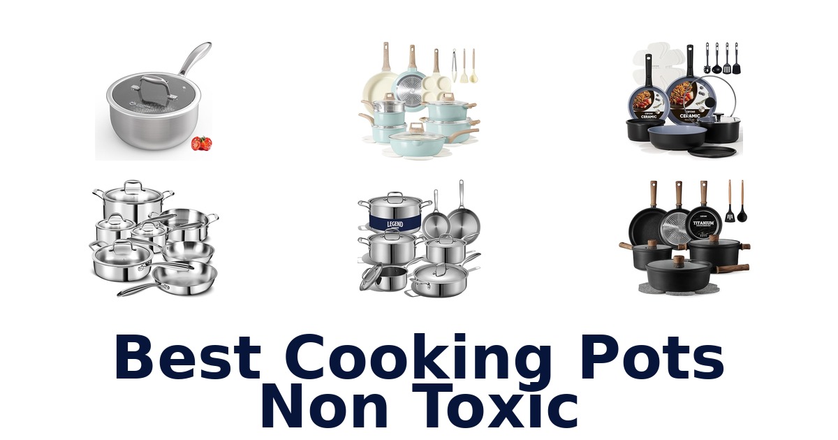 best cooking pots non toxic