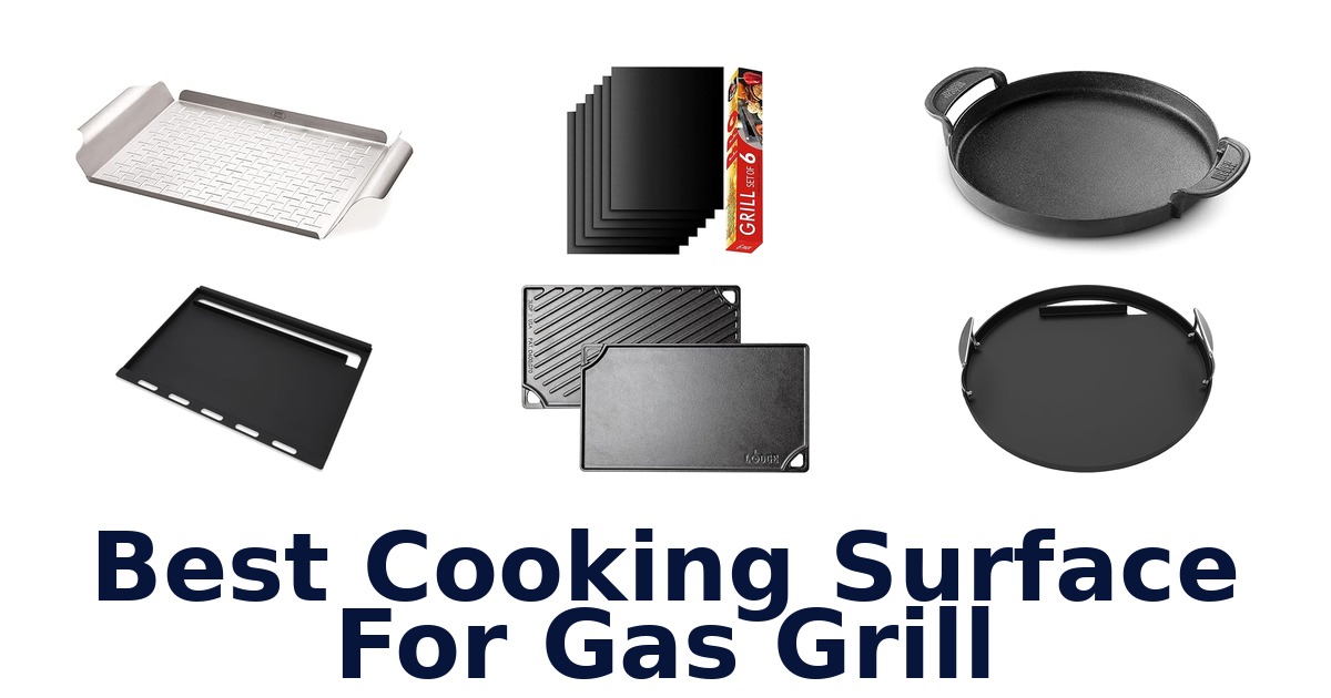best cooking surface for gas grill