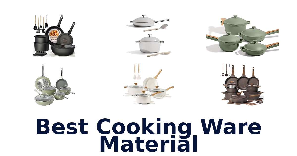 best cooking ware material
