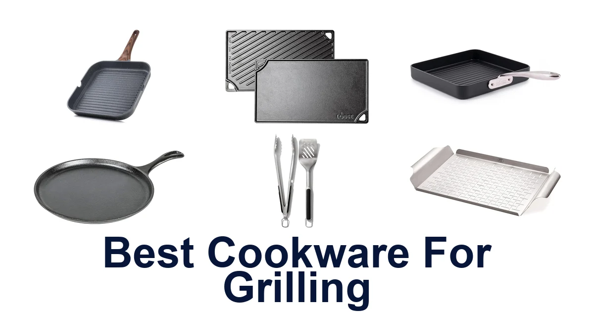 best cookware for grilling