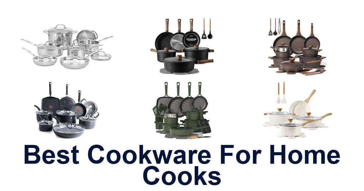best cookware for home cooks